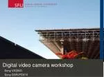 Digital video camera workshop - slide 1