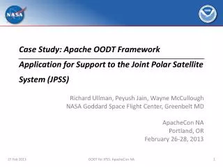 Richard Ullman, Peyush Jain, Wayne McCullough NASA Goddard Space Flight Center, Greenbelt MD