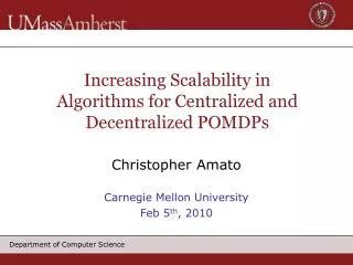 Increasing Scalability in Algorithms for Centralized and Decentralized POMDPs