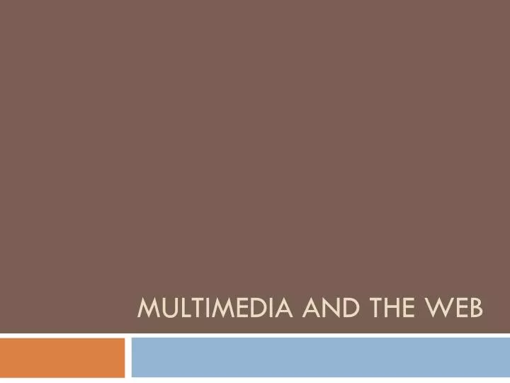 multimedia and the web