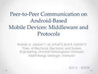 Peer-to-Peer Communication on Android-Based Mobile Devices: Middleware and Protocols