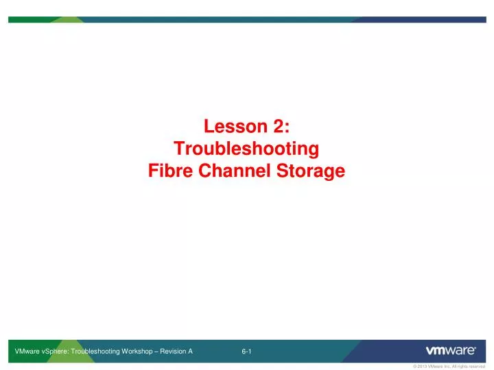 lesson 2 troubleshooting fibre channel storage