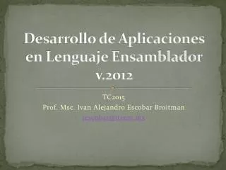 desarrollo de aplicaciones en lenguaje ensamblador v 2012