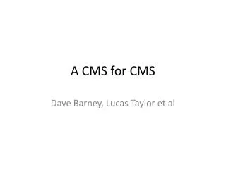 A CMS for CMS