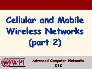 Cellular and Mobile Wireless Networks (part 2)