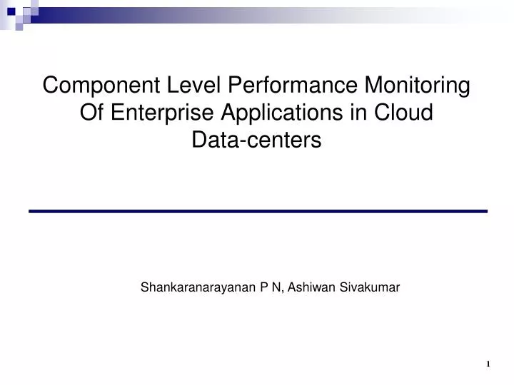 component level performance monitoring of enterprise applications in cloud data centers