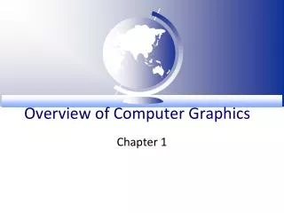 Overview of Computer Graphics