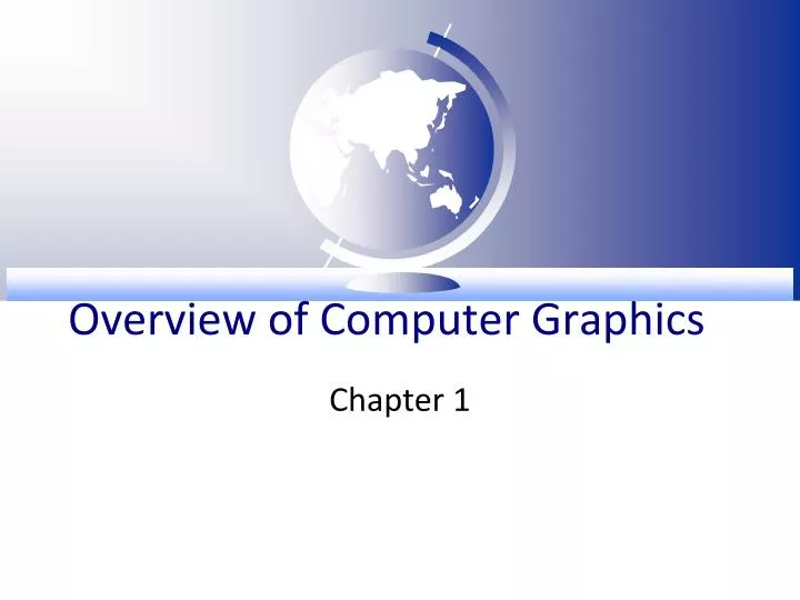 overview of computer graphics