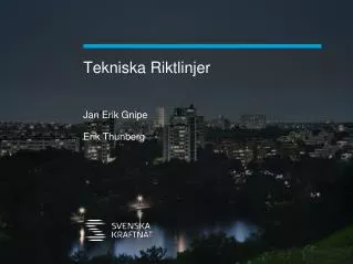 Tekniska Riktlinjer