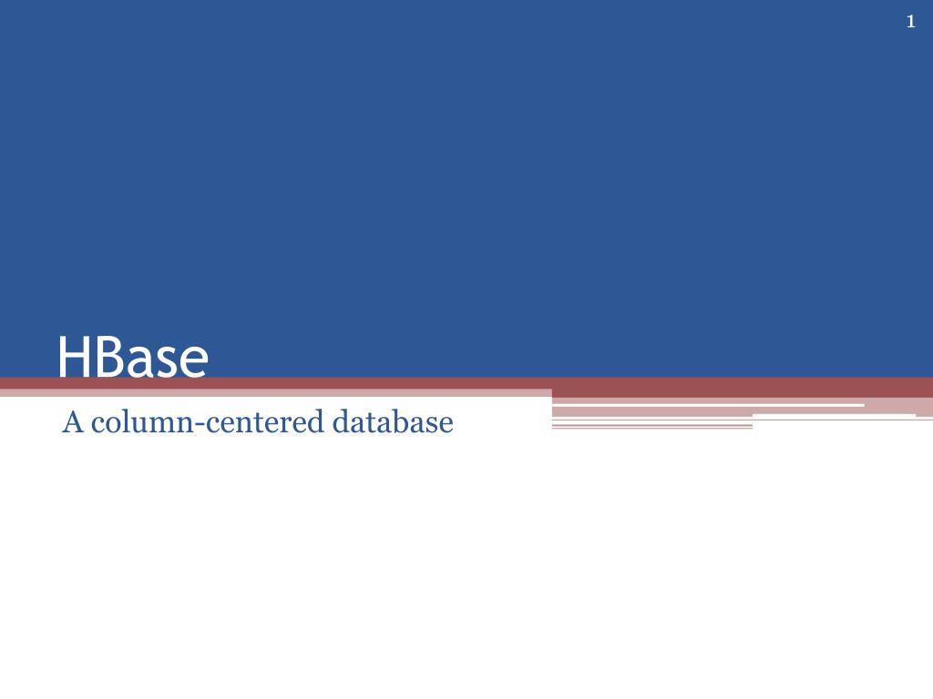 PPT - HBase PowerPoint Presentation, free download - ID:2391615