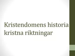 Kristendomens historia kristna riktningar