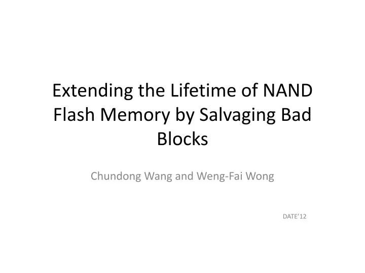 extending the lifetime of nand flash memory by salvaging bad blocks