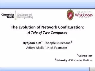The Evolution of Network Configuration: A Tale of Two Campuses
