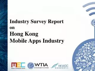 Industry Survey Report on Hong Kong Mobile Apps Industry