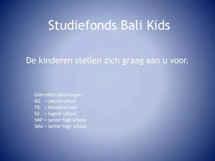 de kinderen stellen zich graag aan u voor