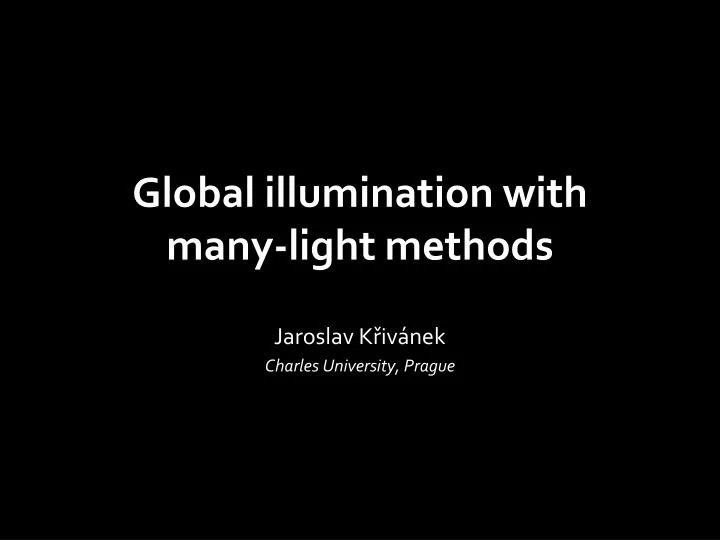 global illumination with many light methods