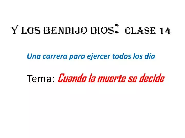 y los bendijo dios clase 14