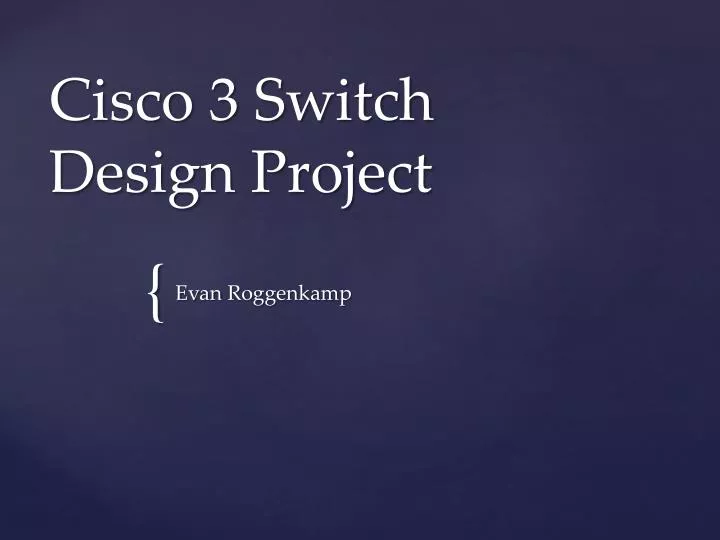 cisco 3 switch design project