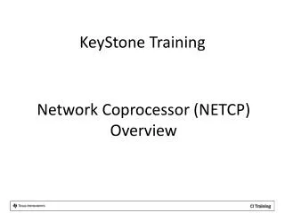 Network Coprocessor ( NETCP ) Overview