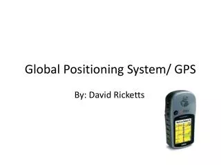 Global Positioning System/ GPS