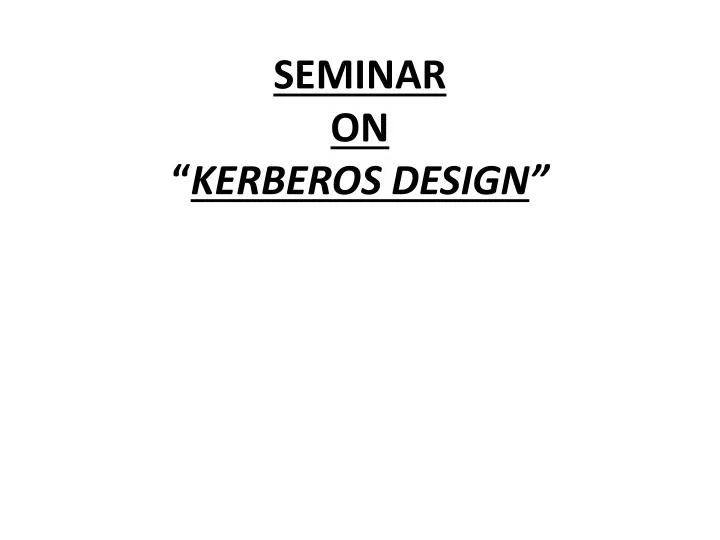seminar on kerberos design