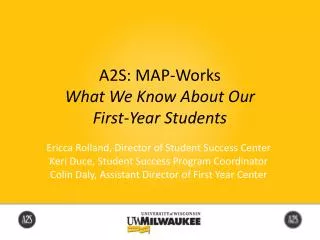 A2S: MAP-Works What We Know About Our First-Year Students