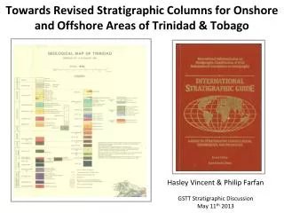 Towards Revised Stratigraphic Columns for Onshore and Offshore Areas of Trinidad &amp; Tobago