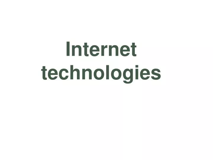 internet technologies