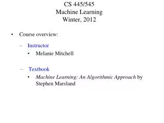 CS 445/545 Machine Learning Winter, 2012