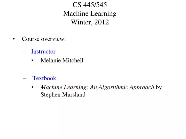cs 445 545 machine learning winter 2012
