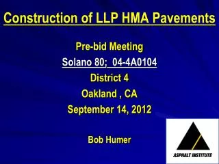 Construction of LLP HMA Pavements