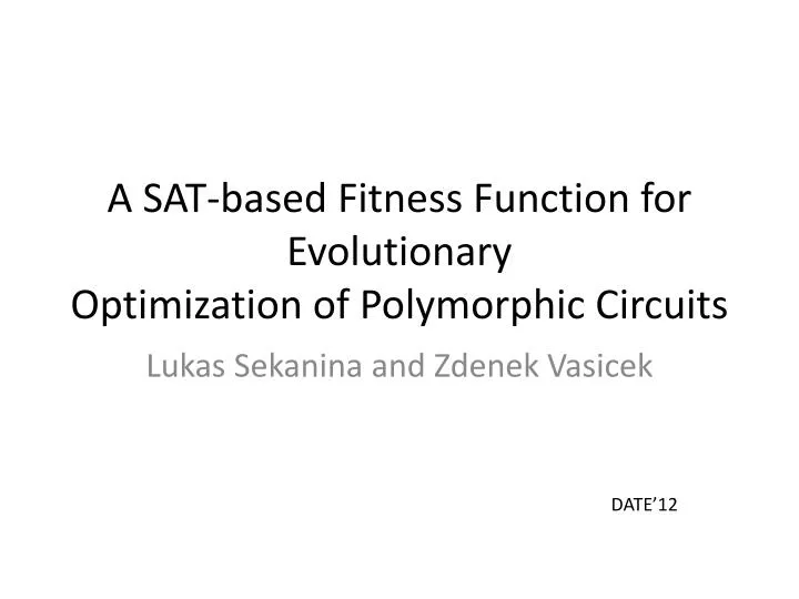 a sat based fitness function for evolutionary optimization of polymorphic circuits