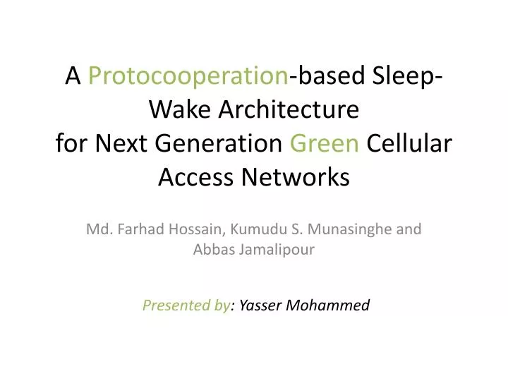 a protocooperation based sleep wake architecture for next generation green cellular access networks