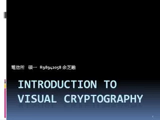 Introduction to Visual Cryptography