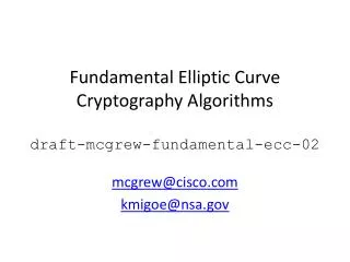 Fundamental Elliptic Curve Cryptography Algorithms draft-mcgrew-fundamental-ecc-02