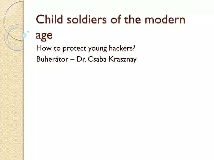 child soldiers of the modern age
