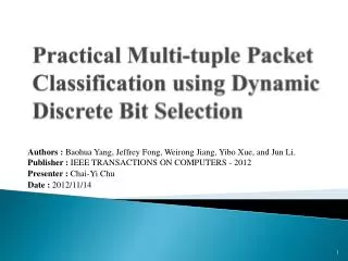 Practical Multi-tuple Packet Classification using Dynamic Discrete Bit Selection