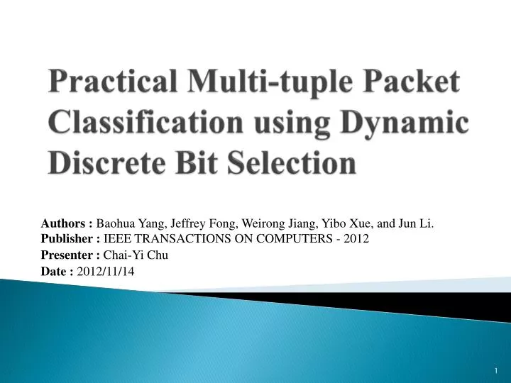 practical multi tuple packet classification using dynamic discrete bit selection