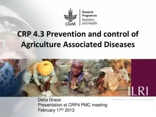 CRP 4.3 Prevention and control of Agriculture Associated Diseases