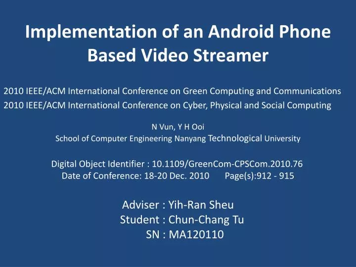 implementation of an android phone based video streamer