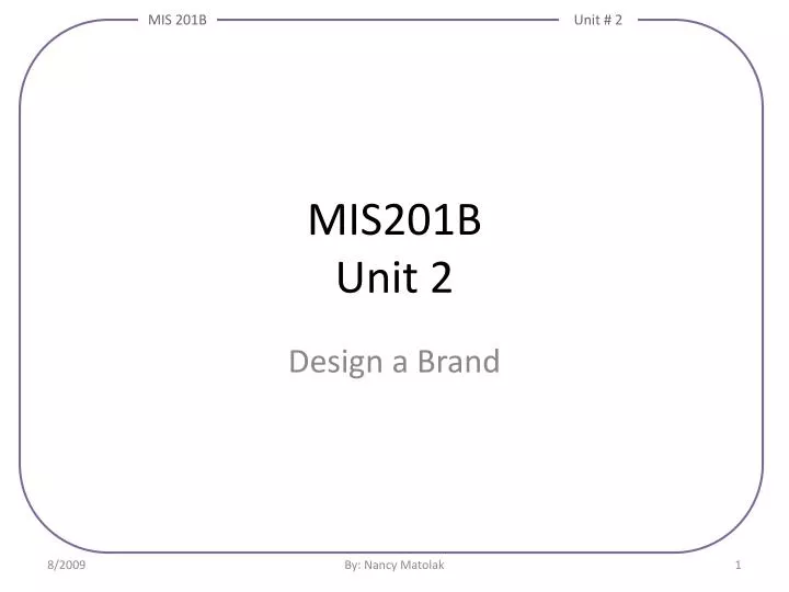 mis201b unit 2