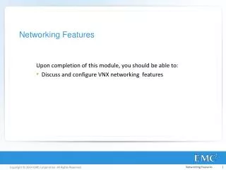 Networking Features