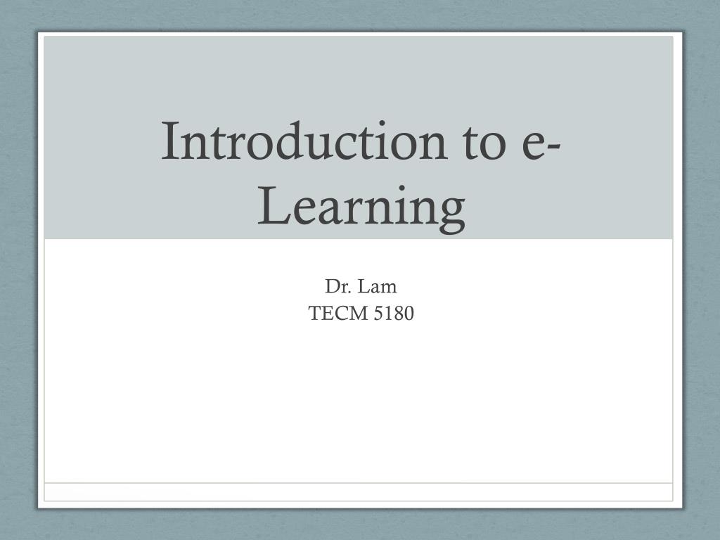 PPT - Introduction to e-Learning PowerPoint Presentation, free download ...