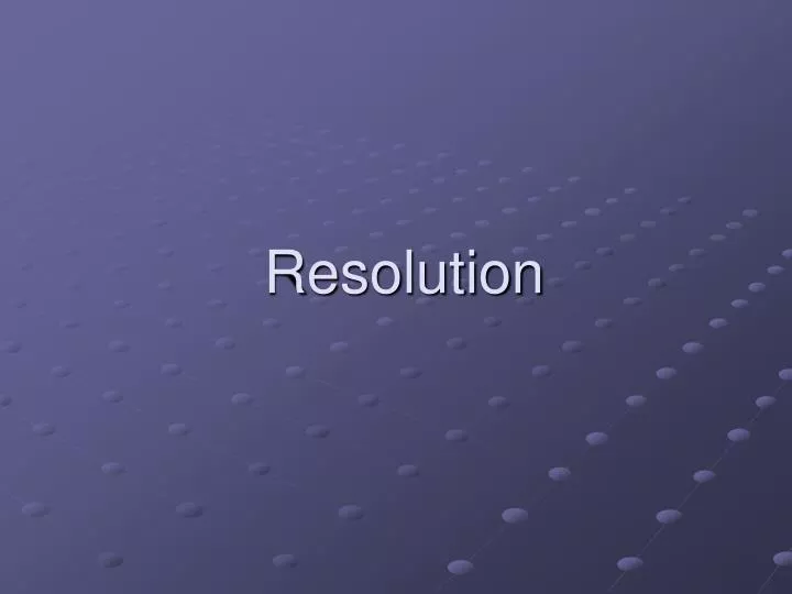 resolution