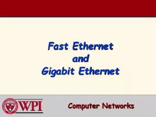 Fast Ethernet and Gigabit Ethernet