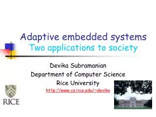 Adaptive embedded systems Two applications to society