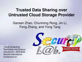 Trusted Data Sharing over Untrusted Cloud Storage Provider