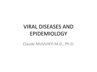 VIRAL DISEASES AND EPIDEMIOLOGY