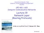 Lecture 19 Network Layer (Routing Protocols) - slide 1
