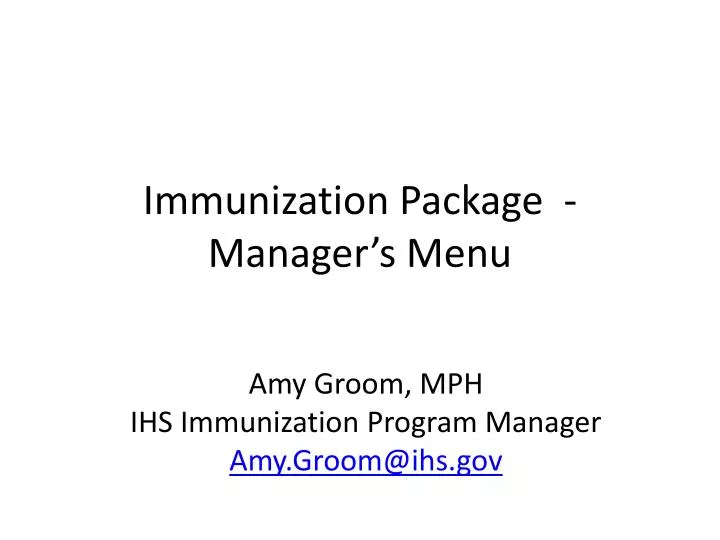 immunization package manager s menu